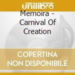 Memoira - Carnival Of Creation cd