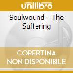 Soulwound - The Suffering cd