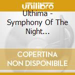 Ulthima - Symphony Of The Night (Ltd.Digi) cd