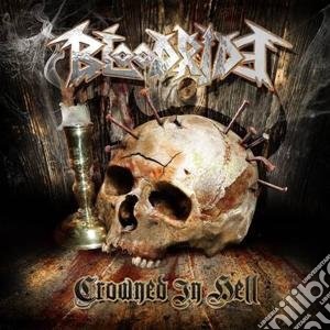 Bloodride - Crowned In Hell cd musicale di Bloodride