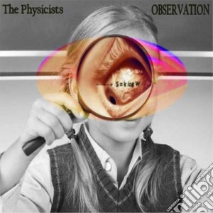 Physicists (The) - Observation cd musicale di Physicists, The