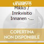 Mikko / Innkvisitio Innanen - Clustrophy cd