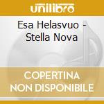 Esa Helasvuo - Stella Nova cd