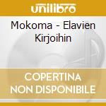Mokoma - Elavien Kirjoihin cd