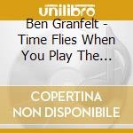 Ben Granfelt - Time Flies When You Play The Guitar (3 Cd) cd