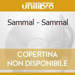Sammal - Sammal cd musicale di Sammal