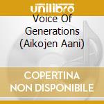 Voice Of Generations (Aikojen Aani) cd musicale