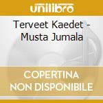 Terveet Kaedet - Musta Jumala cd