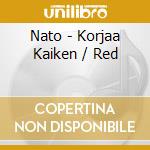 Nato - Korjaa Kaiken / Red cd