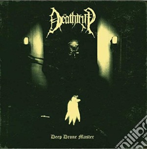 (LP Vinile) Deathtrip (The) - Deep Drone Master lp vinile di The Deathtrip