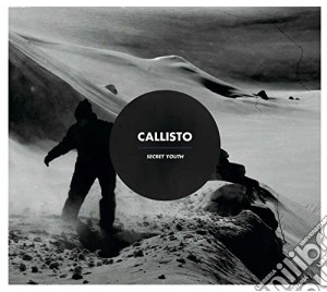 Callisto - Secret Youth cd musicale di Callisto