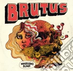 Brutus - Wandering Blind cd