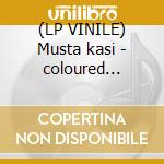 (LP VINILE) Musta kasi - coloured edition lp vinile di Rotor