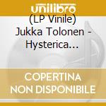(LP Vinile) Jukka Tolonen - Hysterica Coloured Edition lp vinile di Jukka Tolonen
