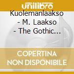 Kuolemanlaakso - M. Laakso - The Gothic Tapes Vol.1 cd musicale di Kuolemanlaakso