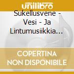 Sukellusvene - Vesi - Ja Lintumusiikkia - Coloured (2 Lp)