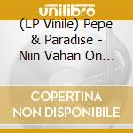 (LP Vinile) Pepe & Paradise - Niin Vahan On Aikaa (Coloured Edition) vinile