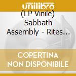 (LP Vinile) Sabbath Assembly - Rites Of Passage lp vinile di Sabbath Assembly