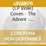 (LP Vinile) Coven - The Advent - Coloured Edition lp vinile di Coven