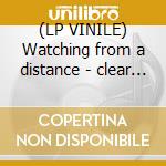 (LP VINILE) Watching from a distance - clear edition cd