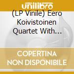 (LP Vinile) Eero Koivistoinen Quartet With Philip Catherine - Jaz Z -Liisa 13 lp vinile di Eero Koivistoinen Quartet With Philip Catherine