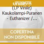 (LP Vinile) Kaukolampi-Puranen - Euthanizer / O.S.T. lp vinile di Kaukolampi