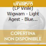 (LP Vinile) Wigwam - Light Agest - Blue Edition (2 Lp) lp vinile di Wigwam