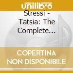 Stressi - Tatsia: The Complete Studio Recordings cd musicale di Stressi