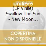 (LP Vinile) Swallow The Sun - New Moon -Gatefold- (2 Lp) vinile