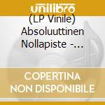 (LP Vinile) Absoluuttinen Nollapiste - Simpukka-Amppeli (2 Lp) vinile