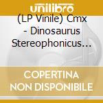 (LP Vinile) Cmx - Dinosaurus Stereophonicus (3 Lp) lp vinile