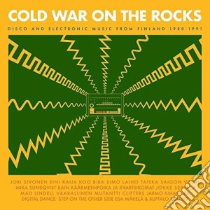 Cold War On The Rocks: Disco And Electronic Music From Finland 1980-1991 / Various cd musicale