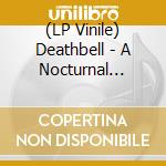 (LP Vinile) Deathbell - A Nocturnal Crossing vinile