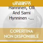 Hanninen, Olli And Sami Hynninen - Chambers cd musicale