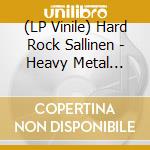 (LP Vinile) Hard Rock Sallinen - Heavy Metal Symphony (4Oth Anniversary) (2 Lp) vinile