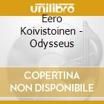 Eero Koivistoinen - Odysseus cd