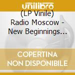 (LP Vinile) Radio Moscow - New Beginnings (Violet) vinile
