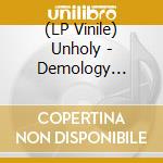 (LP Vinile) Unholy - Demology (2Lp/Black) lp vinile
