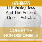 (LP Vinile) Jess And The Ancient Ones - Astral Sabbat vinile