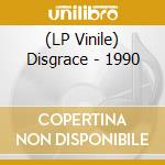 (LP Vinile) Disgrace - 1990 vinile