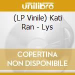 (LP Vinile) Kati Ran - Lys vinile