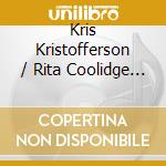 Kris Kristofferson / Rita Coolidge - Natural Act cd