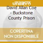 David Allan Coe - Buckstone County Prison cd