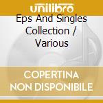 Eps And Singles Collection / Various cd