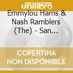 Emmylou Harris & Nash Ramblers (The) - San Francisco 1993 cd