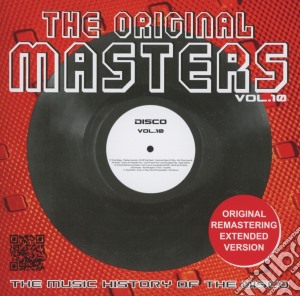 Original Masters (The): The Music History Of The Disco Vol.10 / Various cd musicale di Artisti Vari