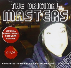 Original Masters (The): Dreams And La Nuite Blanche Vol.2 / Various cd musicale di The original masters