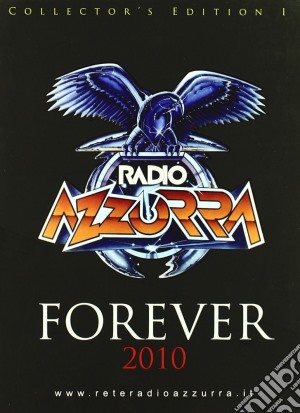 Radio Azzurra - Forever 2010 (Cd+Dvd) cd musicale di Azzurra Radio