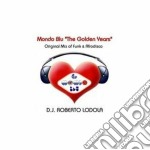 Roberto Lodola D.j. - Mondo Blu 'the Golden Years'