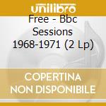Free - Bbc Sessions 1968-1971 (2 Lp) cd